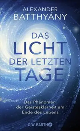 Batthyány |  Das Licht der letzten Tage | Buch |  Sack Fachmedien