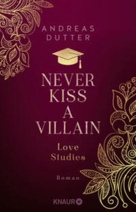 Dutter |  Love Studies: Never Kiss a Villain | Buch |  Sack Fachmedien