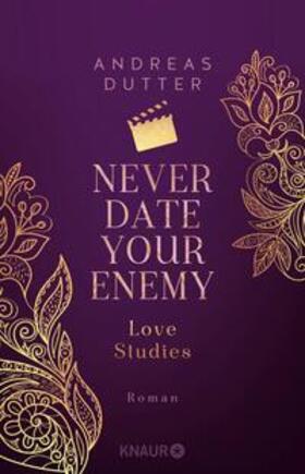 Dutter |  Love Studies: Never Date Your Enemy | eBook | Sack Fachmedien