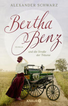 Schwarz |  Bertha Benz und die Straße der Träume | Buch |  Sack Fachmedien