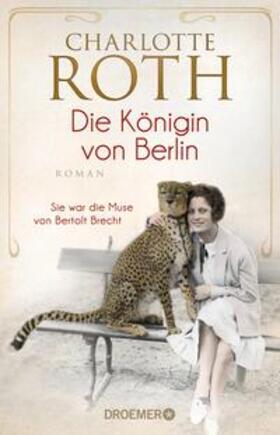 Roth |  Die Königin von Berlin | eBook | Sack Fachmedien