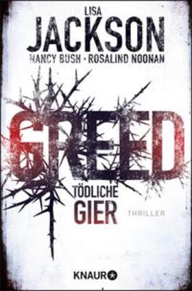 Jackson / Bush / Noonan |  Greed - Tödliche Gier | eBook | Sack Fachmedien