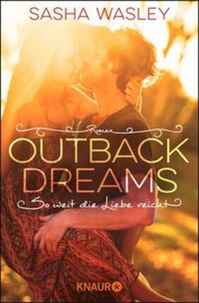 Wasley |  Outback Dreams. So weit die Liebe reicht | eBook | Sack Fachmedien