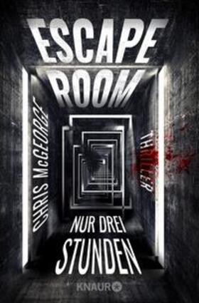 McGeorge |  Escape Room - Nur drei Stunden | eBook | Sack Fachmedien
