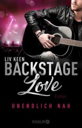 Keen |  Backstage Love – Unendlich nah | eBook | Sack Fachmedien