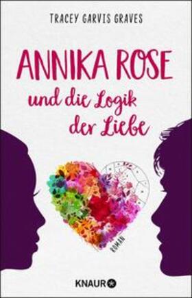 Graves |  Annika Rose und die Logik der Liebe | eBook | Sack Fachmedien