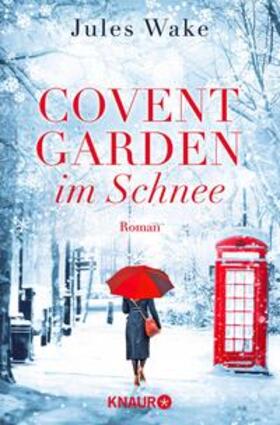 Wake |  Covent Garden im Schnee | eBook | Sack Fachmedien
