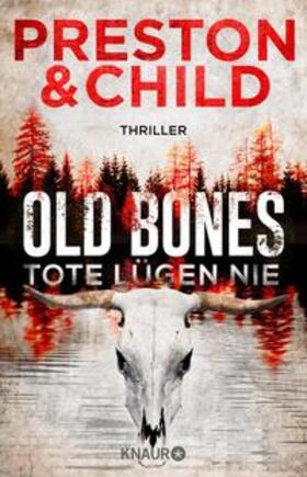 Preston / Child |  Old Bones - Tote lügen nie | eBook | Sack Fachmedien