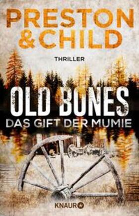 Preston / Child |  Old Bones - Das Gift der Mumie | eBook | Sack Fachmedien