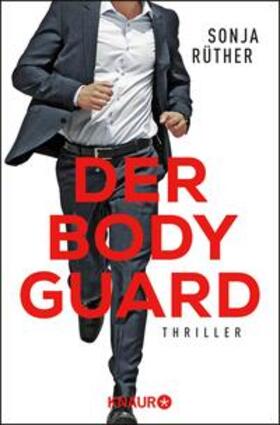 Rüther |  Der Bodyguard | eBook | Sack Fachmedien