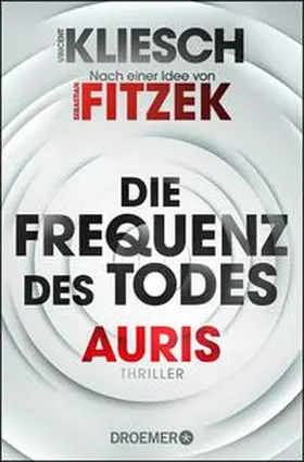 Kliesch |  Die Frequenz des Todes | eBook | Sack Fachmedien