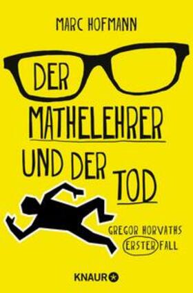 Hofmann |  Der Mathelehrer und der Tod | eBook | Sack Fachmedien