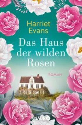 Evans |  Das Haus der wilden Rosen | eBook | Sack Fachmedien