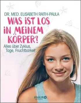 Raith-Paula | Was ist los in meinem Körper? | E-Book | sack.de