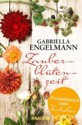 Engelmann | Zauberblütenzeit – Freundinnen zum Verlieben | E-Book | sack.de