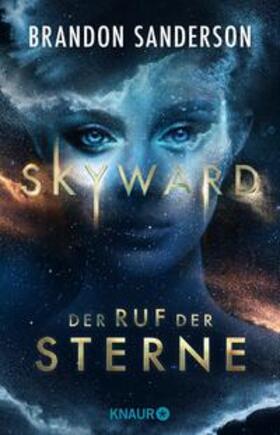 Sanderson |  Skyward - Der Ruf der Sterne | eBook | Sack Fachmedien