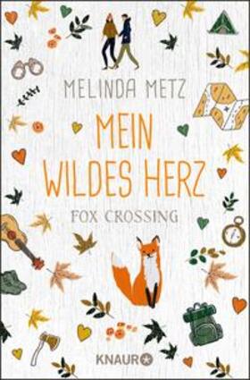 Metz |  Fox Crossing - Mein wildes Herz | eBook | Sack Fachmedien