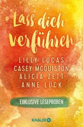 Lück / Zett / McQuiston | Lass dich verführen: Große Gefühle bei Knaur #05 | E-Book | sack.de