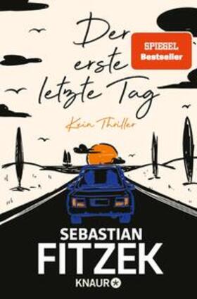 Fitzek |  Der erste letzte Tag | eBook | Sack Fachmedien