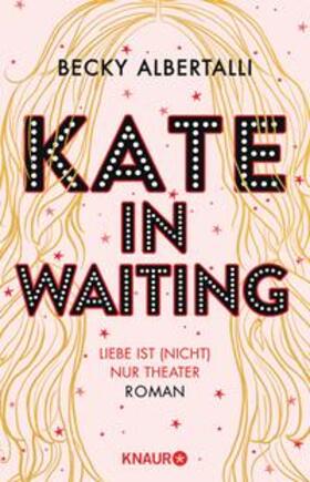 Albertalli |  Kate in Waiting | eBook | Sack Fachmedien
