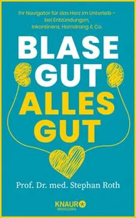 Roth |  Blase gut - alles gut | eBook | Sack Fachmedien