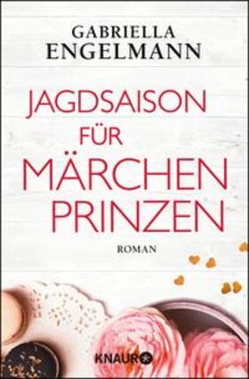 Engelmann |  Jagdsaison für Märchenprinzen | eBook | Sack Fachmedien