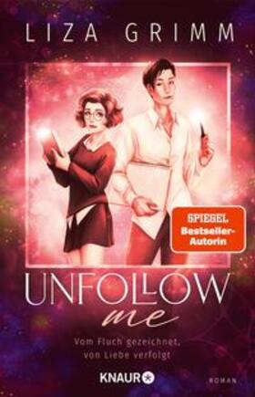 Grimm |  Unfollow me. Vom Fluch gezeichnet, von Liebe verfolgt | eBook | Sack Fachmedien