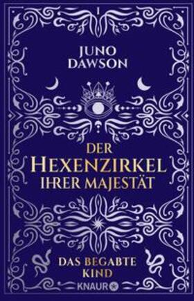 Dawson |  Der Hexenzirkel Ihrer Majestät. Das begabte Kind | eBook | Sack Fachmedien