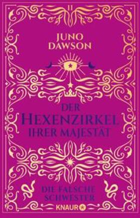Dawson |  Der Hexenzirkel Ihrer Majestät. Die falsche Schwester | eBook | Sack Fachmedien
