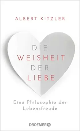 Kitzler |  Die Weisheit der Liebe | eBook | Sack Fachmedien