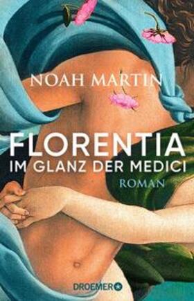 Martin |  Florentia - Im Glanz der Medici | eBook | Sack Fachmedien