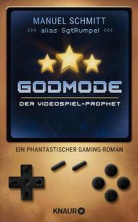 Schmitt |  Godmode. Der Videospiel-Prophet | eBook | Sack Fachmedien