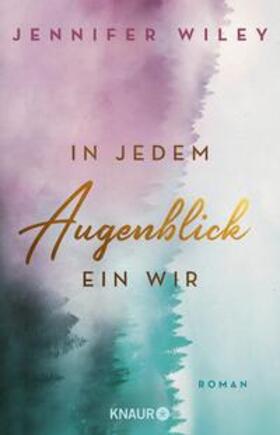 Wiley |  In jedem Augenblick ein Wir | eBook | Sack Fachmedien