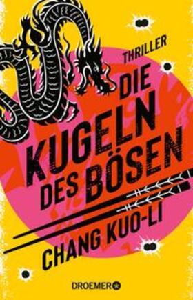 Kuo-Li |  Die Kugeln des Bösen | eBook | Sack Fachmedien