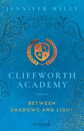 Wiley |  Cliffworth Academy – Between Shadows and Light | eBook | Sack Fachmedien