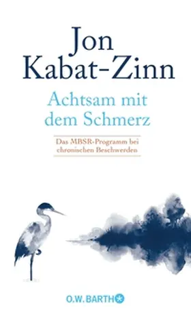 Kabat-Zinn |  Achtsam mit dem Schmerz | eBook | Sack Fachmedien