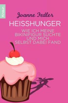 Fedler |  Heißhunger | Buch |  Sack Fachmedien