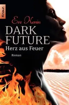 Kenin |  Dark Future: Herz aus Feuer | Buch |  Sack Fachmedien