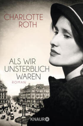 Roth |  Als wir unsterblich waren | Buch |  Sack Fachmedien