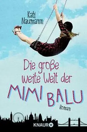 Naumann |  Die große weite Welt der Mimi Balu | Buch |  Sack Fachmedien