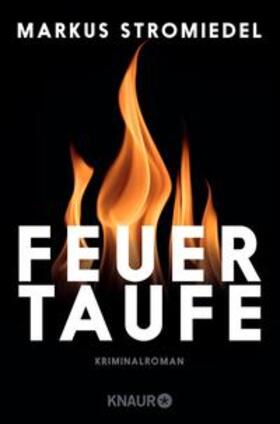 Stromiedel |  Feuertaufe | Buch |  Sack Fachmedien