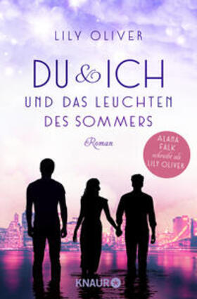 Oliver |  Du und ich und das Leuchten des Sommers | Buch |  Sack Fachmedien