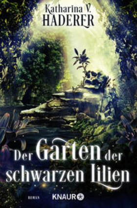 Haderer |  Der Garten der schwarzen Lilien | Buch |  Sack Fachmedien