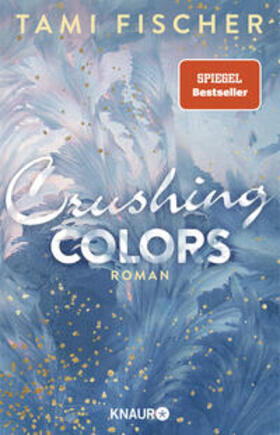 Fischer |  Crushing Colors | Buch |  Sack Fachmedien