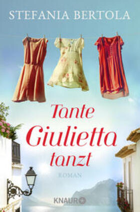 Bertola |  Tante Giulietta tanzt | Buch |  Sack Fachmedien