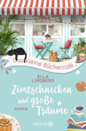 Lindberg |  Das kleine Büchercafé - Zimtschnecken und große Träume | Buch |  Sack Fachmedien