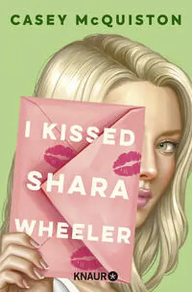 McQuiston |  I Kissed Shara Wheeler | Buch |  Sack Fachmedien