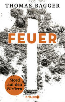 Bagger |  FEUER - Mord auf den Färöern | Buch |  Sack Fachmedien