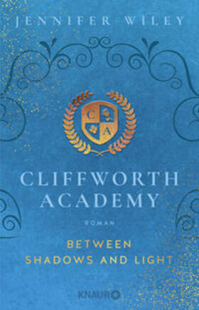 Wiley |  Cliffworth Academy - Between Shadows and Light | Buch |  Sack Fachmedien