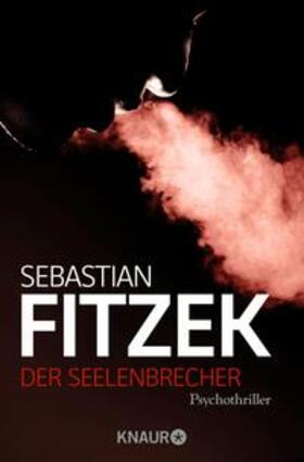 Fitzek |  Der Seelenbrecher | eBook | Sack Fachmedien